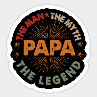 THE MAN THE MYTH THE LEGEND PAPA Sticker